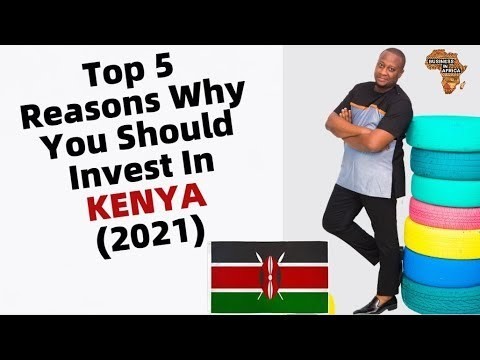 Top 5 Reasons Why You Should Invest In KENYA