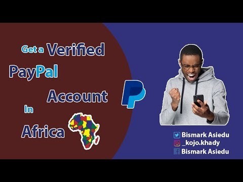 How to create PayPal account wherever you are in Africa