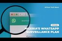 Nigeria’s WhatsApp surveillance plan