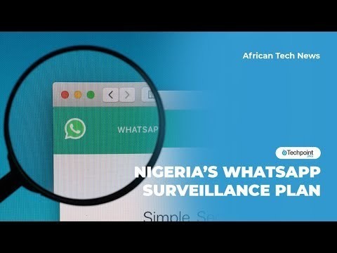 Nigeria’s WhatsApp surveillance plan