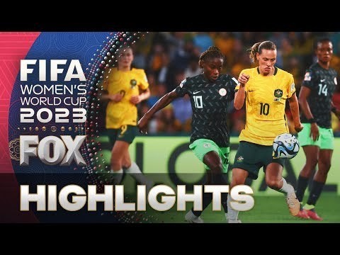 Nigeria vs. Australia Highlights | 2023 FIFA Women's World Cup