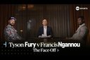 Face Off: Tyson Fury v Francis Ngannou 