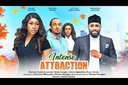 Intense Attraction - 2023 Nigerian Movie