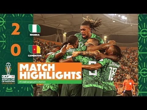 Nigeria vs Cameroon - AFCON 2023 Highlights