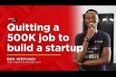 Quitting 500k To Build A Startup 