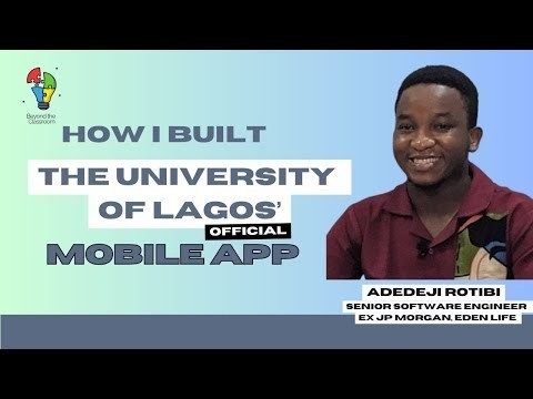 How A Final-Year Computer Science Student Built The University Of Lagos' Mobile App